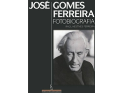 Libro José Gomes Ferreira - Fotobiografia de Raúl Hestnes Ferreira (Portugués - Tapa Dura)