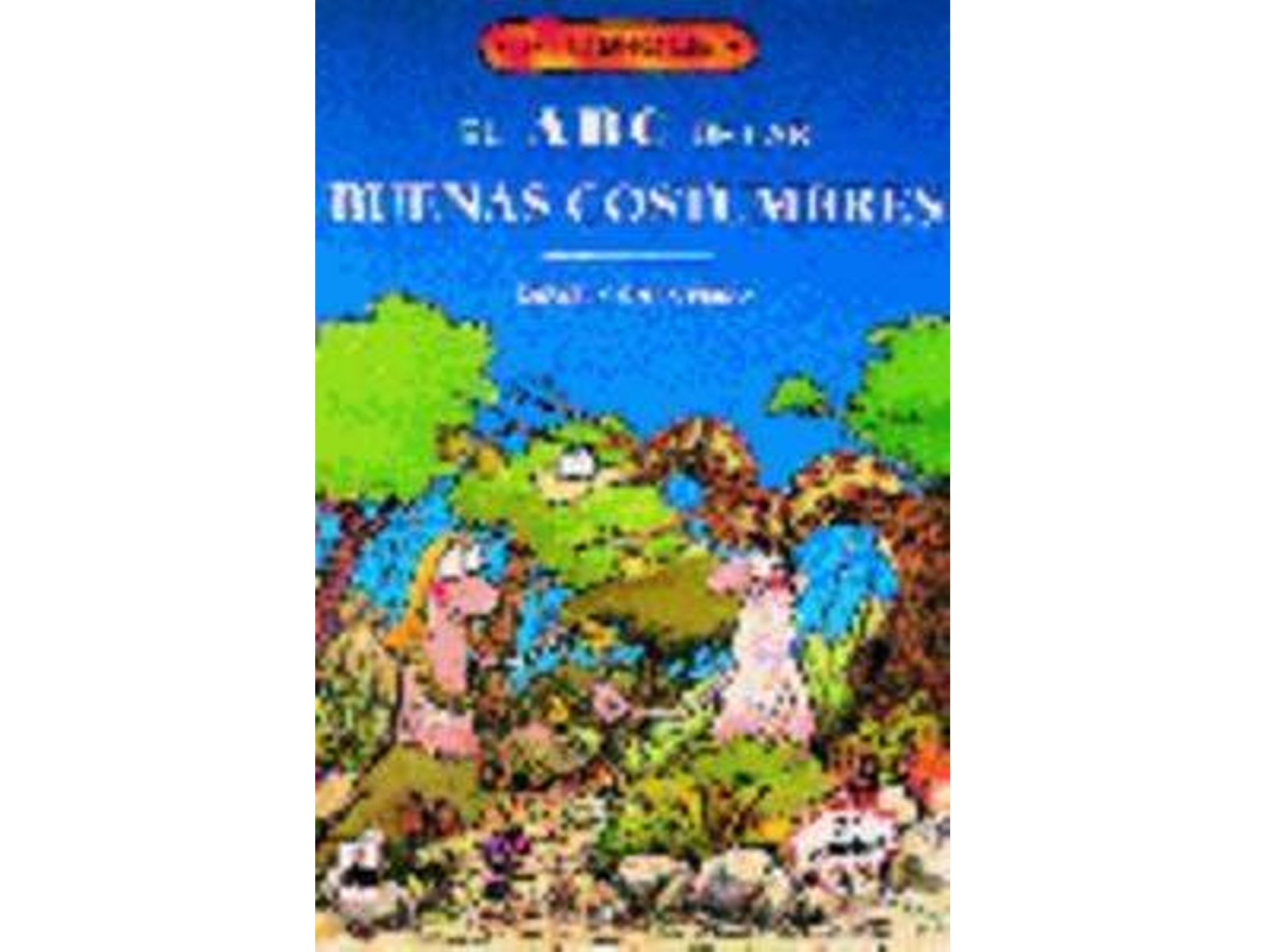 Libro El Abc De Las Buenas Costumbres de Rafaél Gómez Pérez (Español)