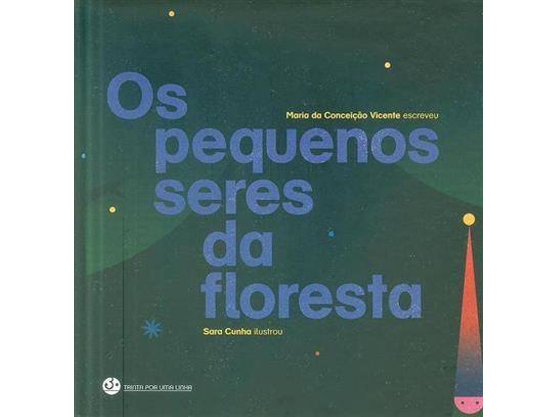 Libro Os pequenos seres da floresta de Maria Da Conceição Vicente (Portugués)