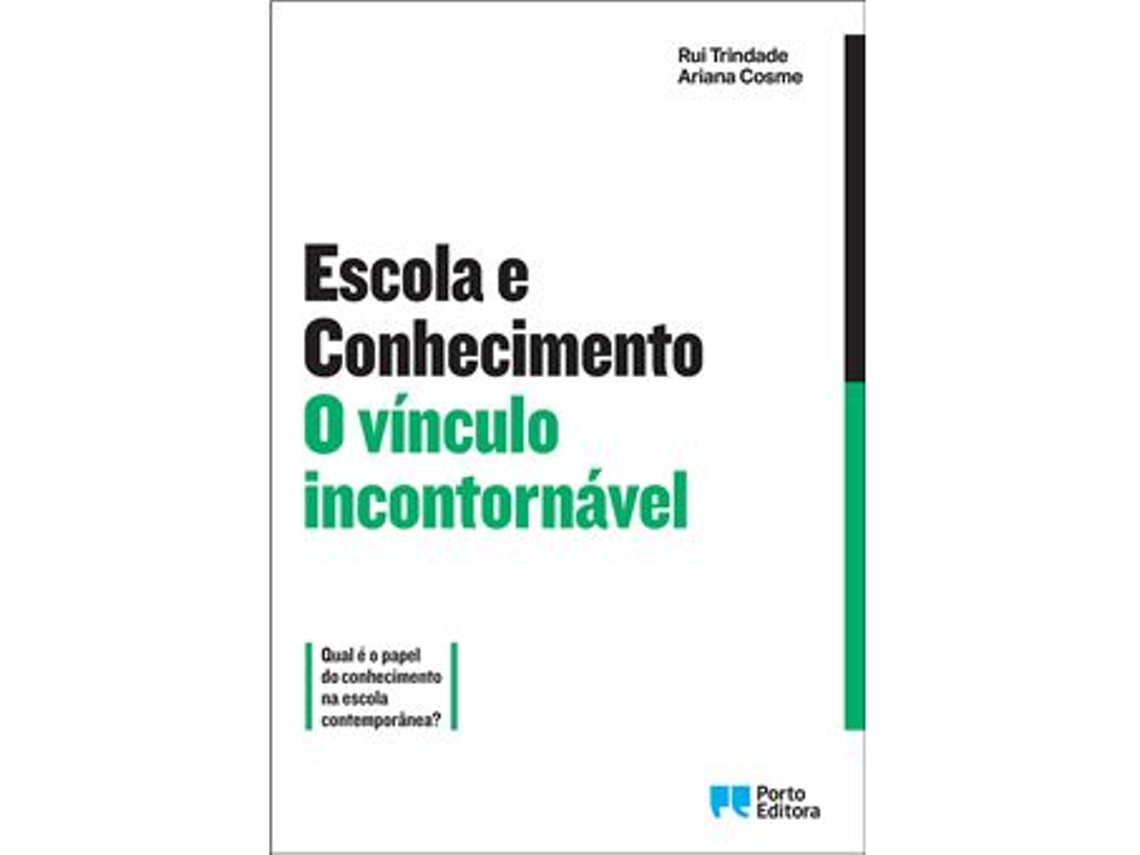 Escola e Conhecimento - O Vínculo Incontornável