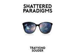 Libro Shattered Paradigms De Trayvond Souder (inglés)