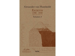 Libro Escritos 1789-1859. Vol. I de Alexander Von Humboldt (Español)