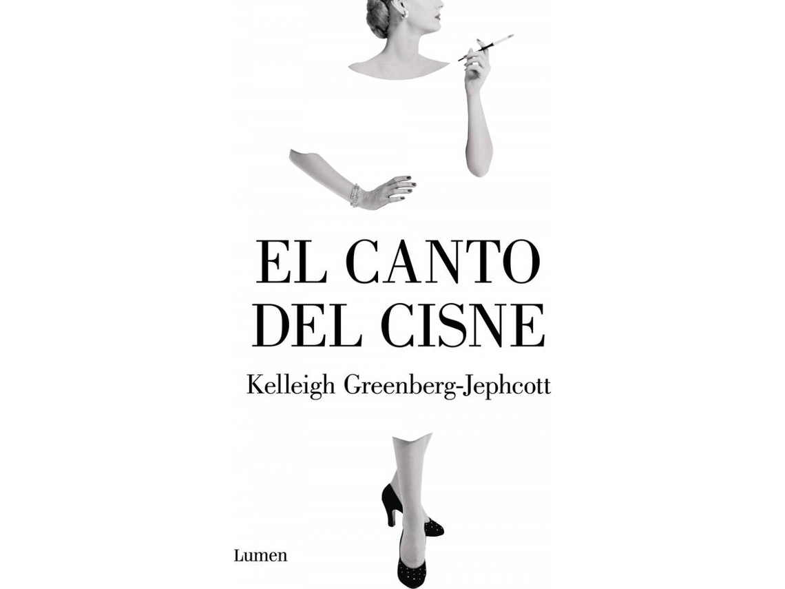 Libro El Canto Del Cisne de Kelleigh Greenberg-Jephcott (Español)