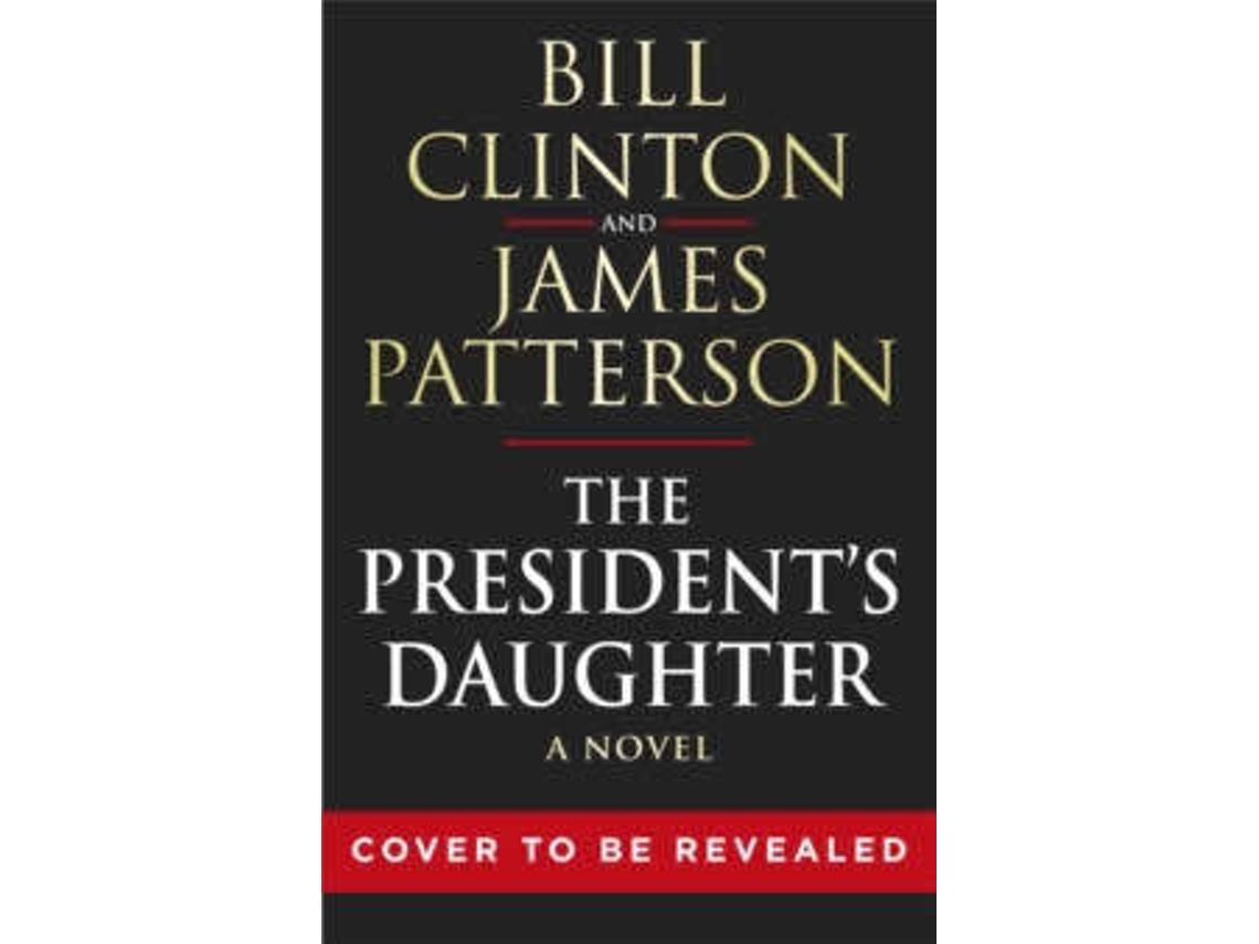 Libro The President's Daughter de Clinton And Patterson (Inglés)