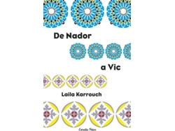Libro De Nador A Vic de Layla Karrouch (Catalán)