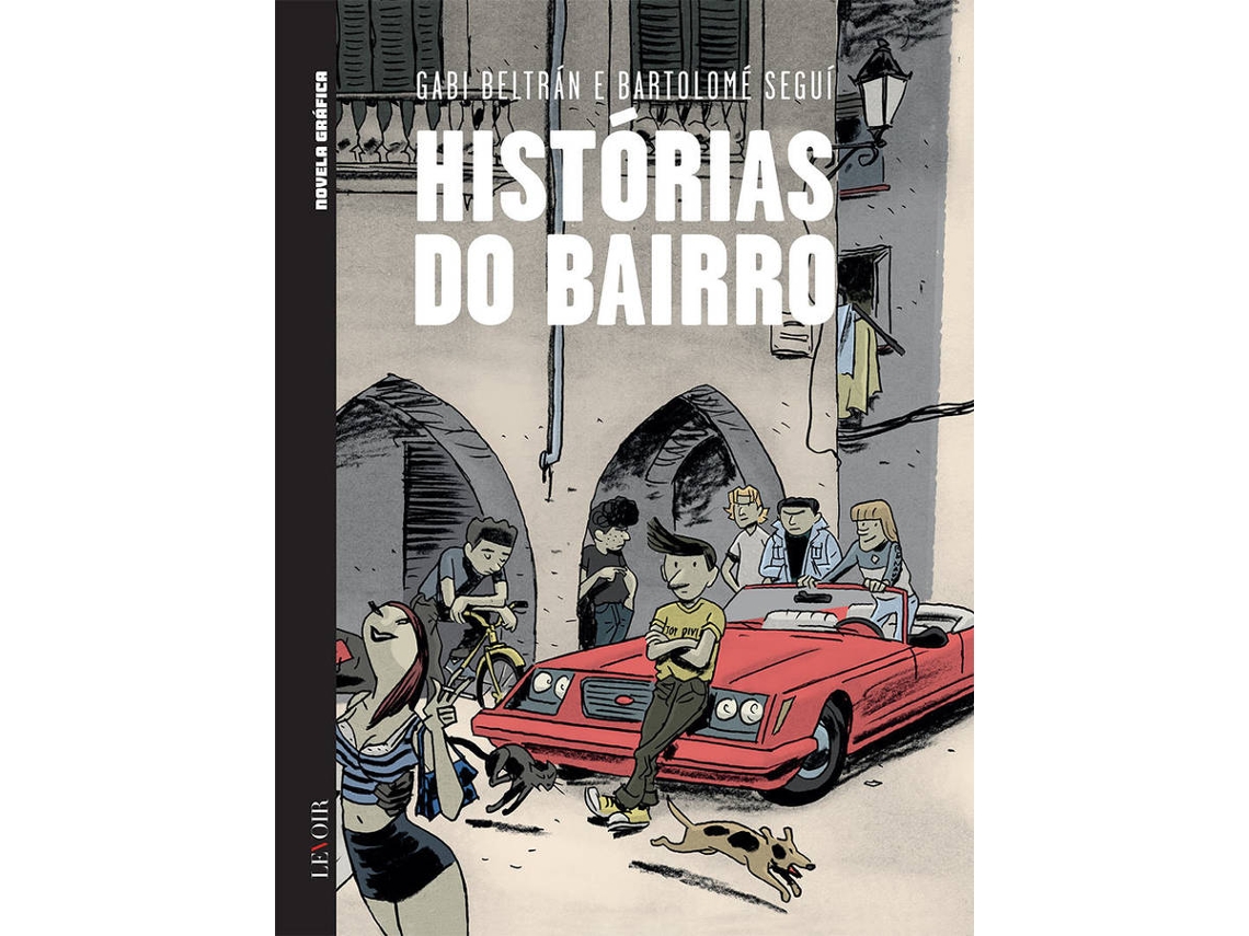 Libro Histórias Do Bairro de Gabi Beltran e Bartolomé Seguí (Portugués)