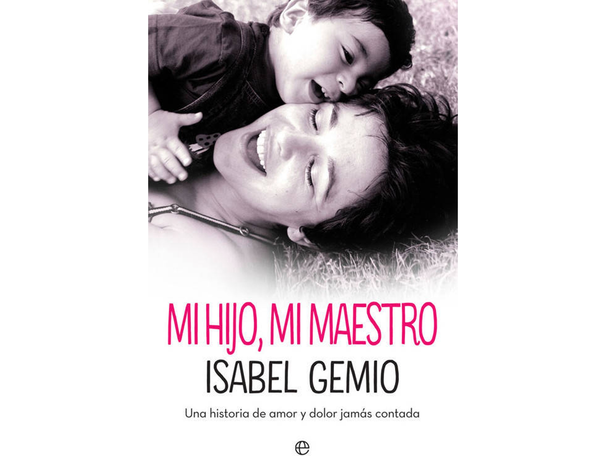 Libro Mi Hijo, Mi Maestro de Isabel Gemio (Español)