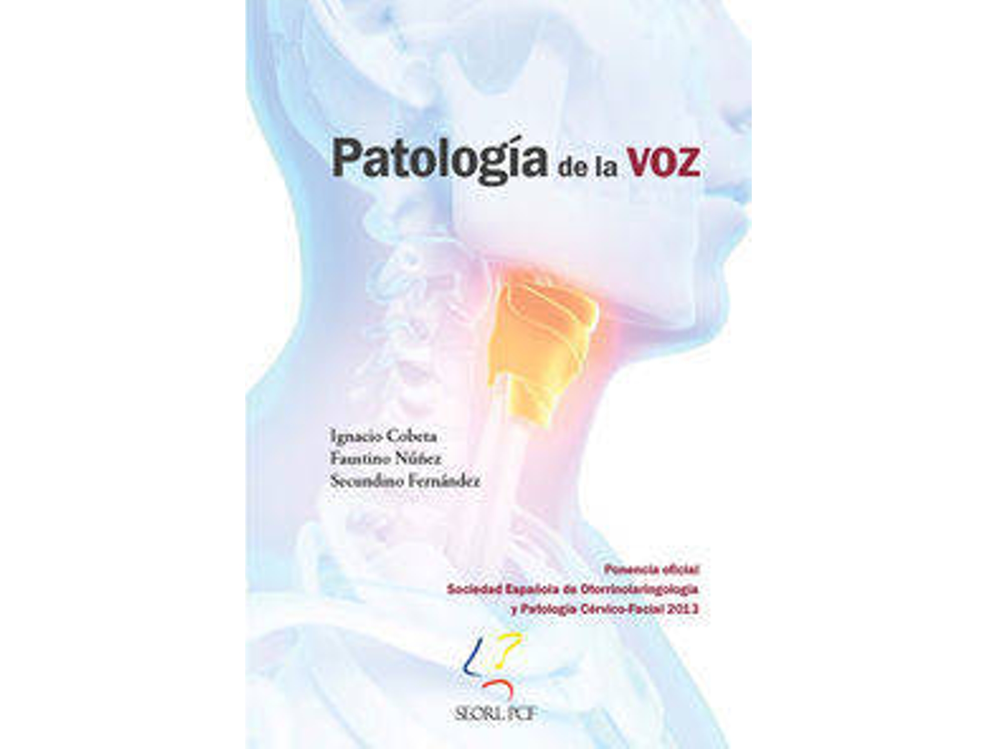 Libro Patología De La Voz de Ignacio Núñez Faustino Fernán Cobeta
