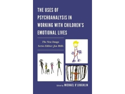 Libro The Uses of Psychoanalysis in Working with Children's Emotional Lives (Inglés)