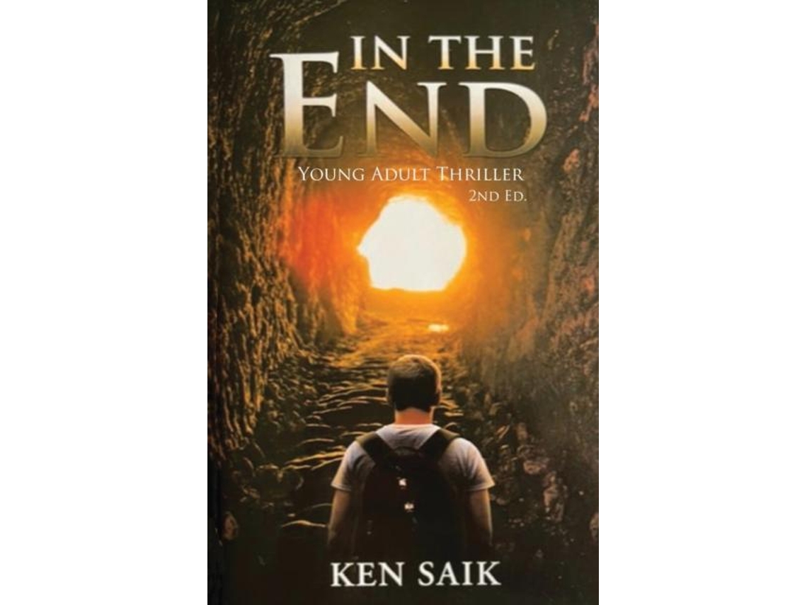 Libro In the End Young Adult Thriller de Ken Saik (Inglés)