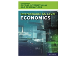 Libro Oxford International AQA Examinations: International AS-level Economics for Oxford International AQA Examinations (Inglés)