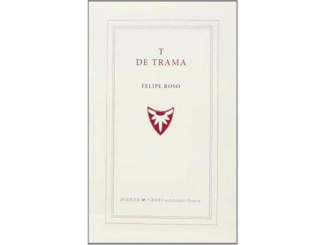 Libro T De Trama de Felipe Boso (Español)
