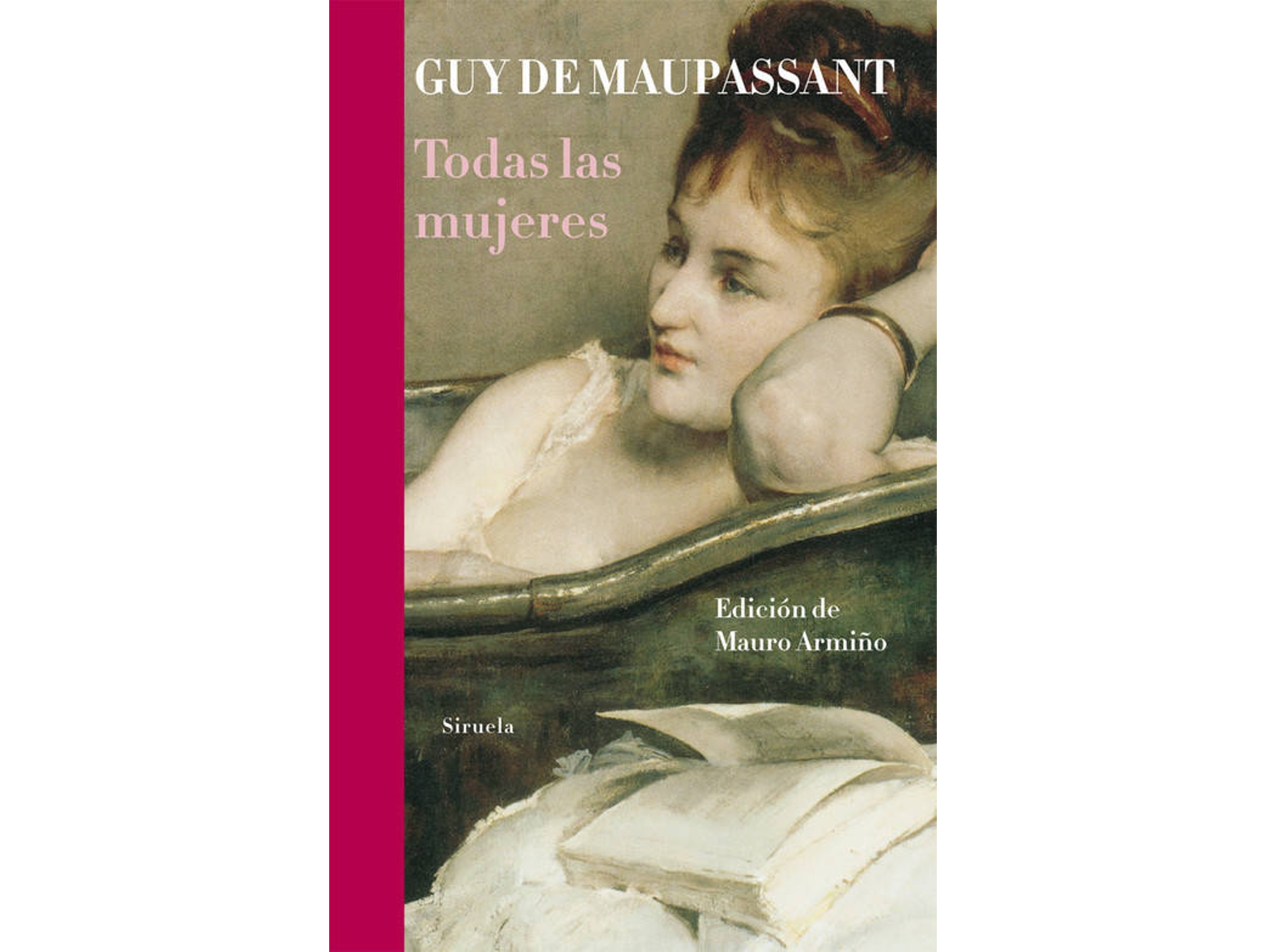 Libro Todas Las Mujeres de Guy De Maupassant (Español)