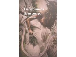 Libro En Este Rincón De Tu Cuerpo de T.S Williams (Español)