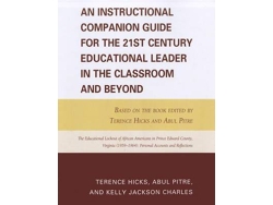 Libro An Instructional Companion Guide for the 21st Century Educational Leader in the Classroom and Beyond (Inglés)