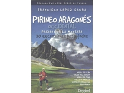 Libro Pirineo Aragonés Occidental Pasión Por La Montaña de Francisco López Saura (Español)
