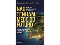 Libro Não Tenham Medo do Futuro de Eduardo Marçal Grilo (Portugués)