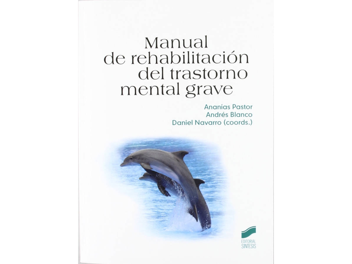 Libro Manual De Rehabilitacion Del Trastorno Mental Grave (Español)