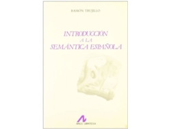 Libro Introducción A La Semántica Española. de Ramón. Trujillo (Español)