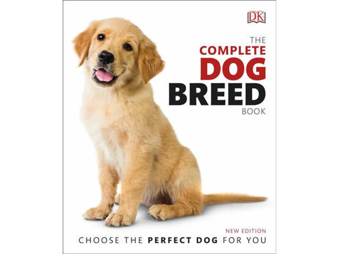Libro The Complete Dog Breed Guide de Dk Publishing (Inglés - Tapa Dura)