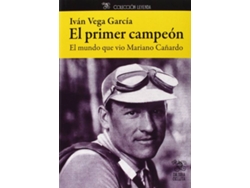 Libro El Primer Campeon de Ivan Vega Garcia (Español)
