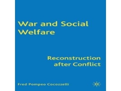 Libro War and Social Welfare Reconstruction after Conflict de F Cocozzelli (Inglés)