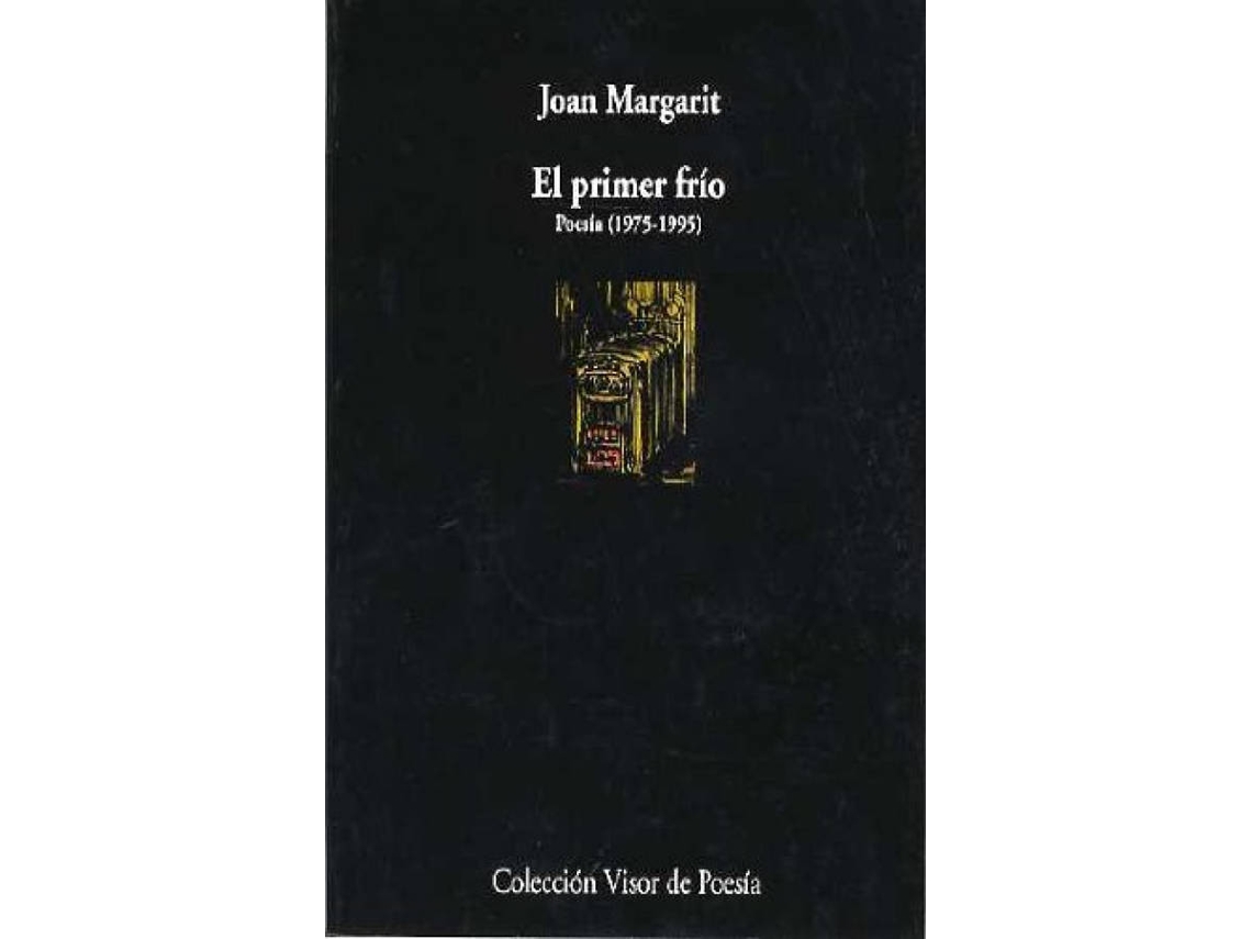 Libro El Primer Frío de Joan Margarit (Español)