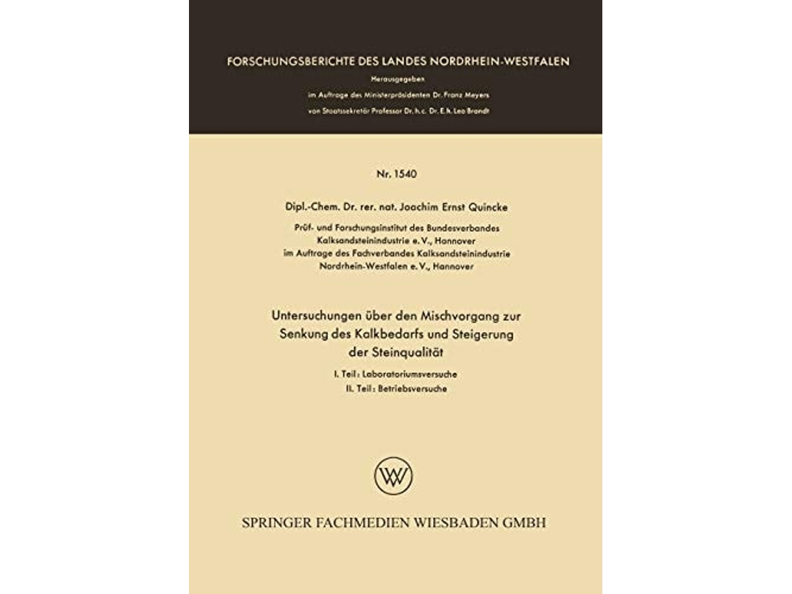 Libro Untersuchungen Uber Den Mischvorgang Zur Senkung Des Kalkbedarfs Und Steigerung Der Steinqualitat De Joachim Ernst Quincke (alemán)