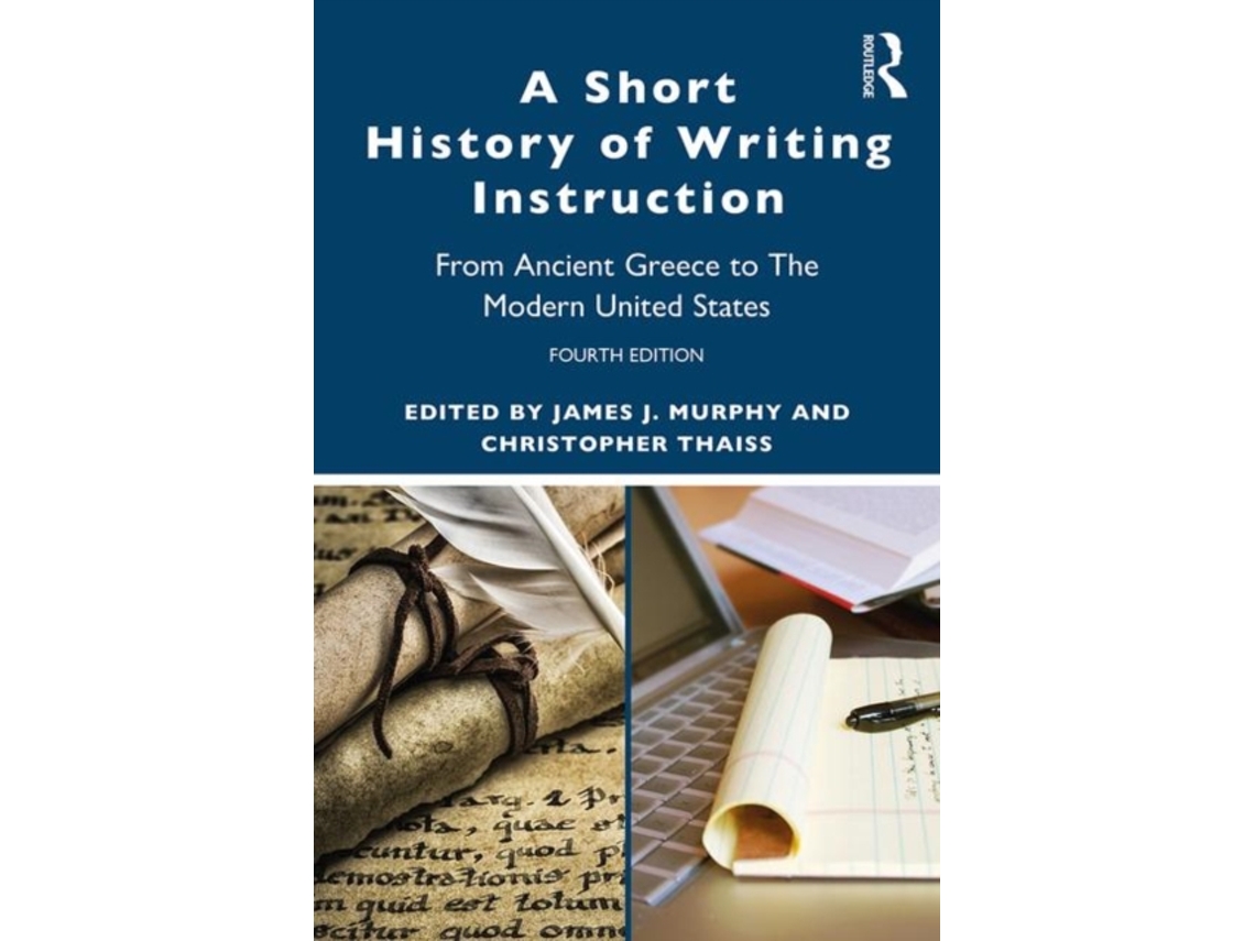 Livro a short history of writing instruction de edited by chris thaiss edited by james j murphy (inglês)