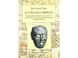 Libro El Vuelo De La Serpiente de Jose Leon Cano (Inglés)