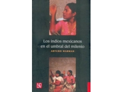 Libro Los Indios Mexicanos En El Umbral Del Milenio de Arturo Warman (Español)