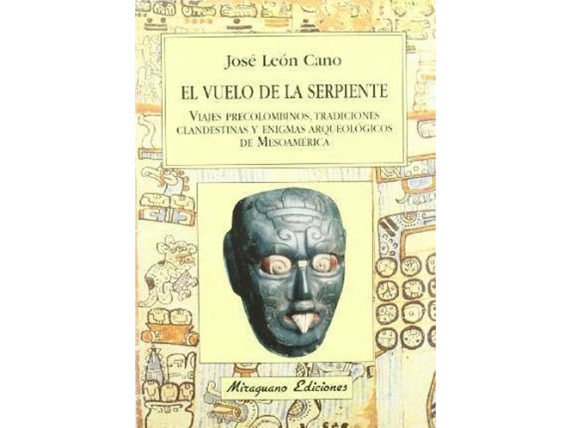 Libro El Vuelo De La Serpiente de Jose Leon Cano (Inglés)