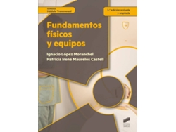 Libro Fundamentos Fisicos Y Equipos de Ignacio Lopez Moranchel (Español)
