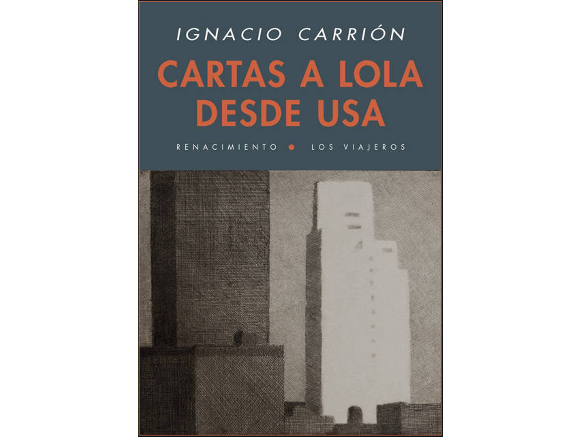 Libro Cartas A Lola Desde Usa de Ignacio Carrión (Español)