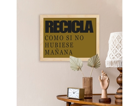 Póster NACNIC con Mensaje Feliz. Recicla Como Si No Hubiese Mañana.