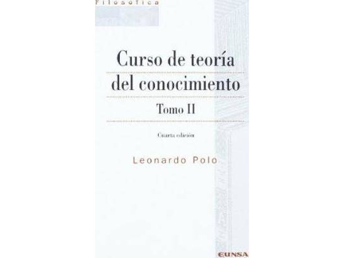Libro Curso de Teoría del Conocimiento. Tomo II de Polo, Leonardo (Español)