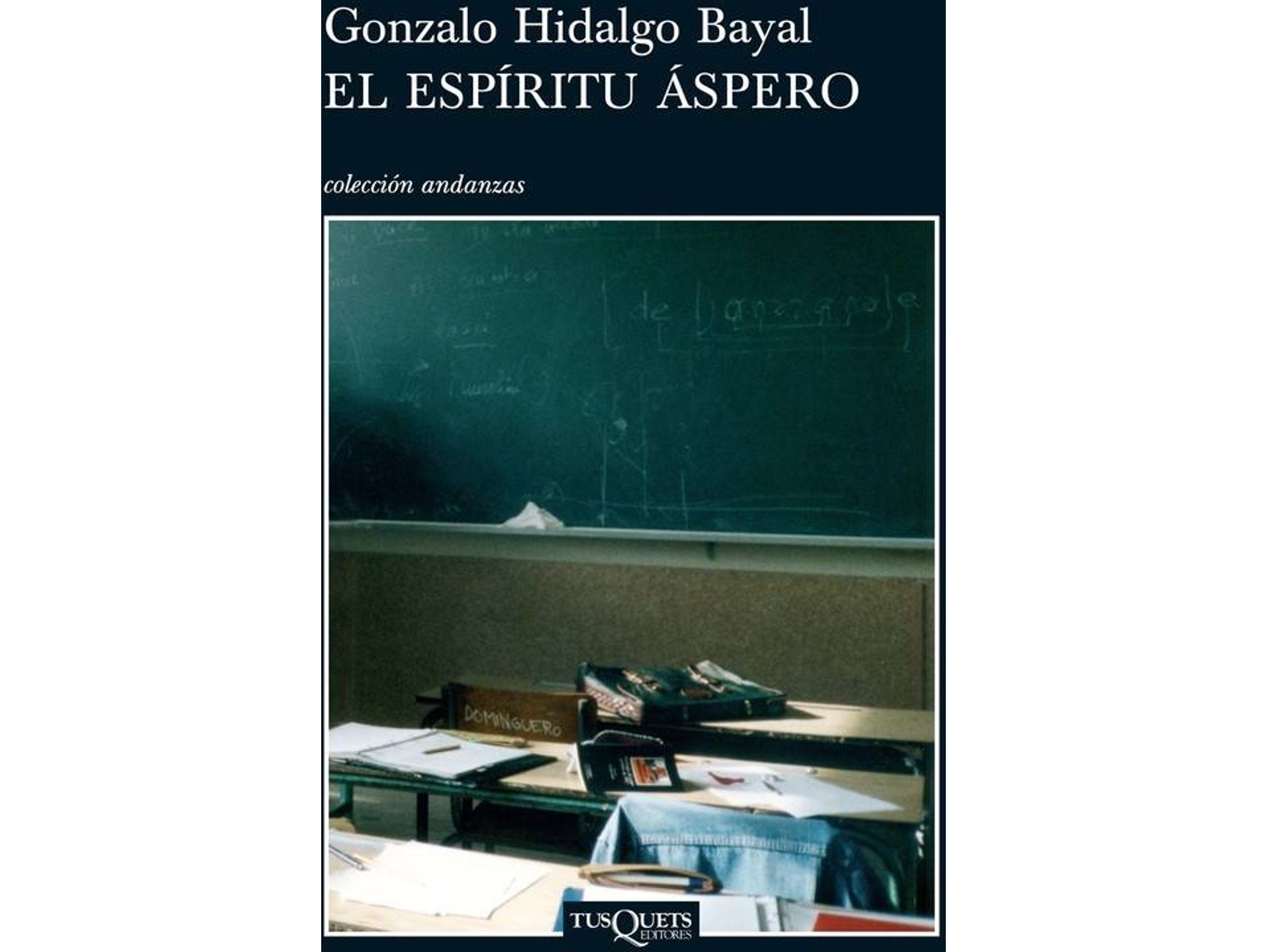 Libro El Espíritu Áspero de Gonzalo Hidalgo Bayal (Español)