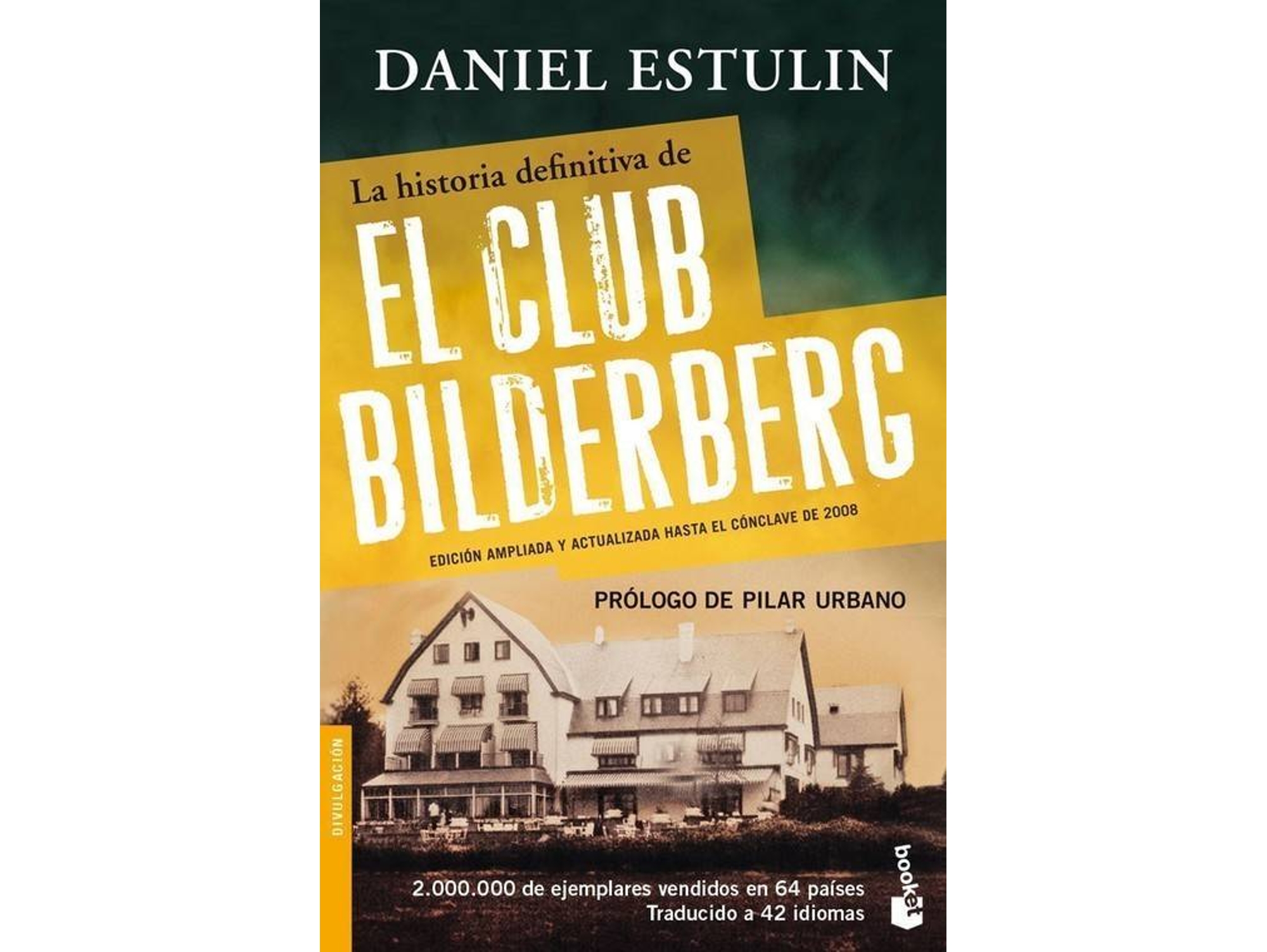 Libro La Historia Definitiva Del Club Bilderberg de Daniel Estulin (Español)