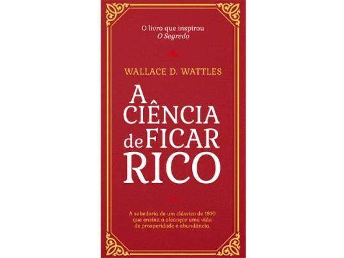 Libro A Ciência de Ficar Rico de Wallace D Wattles (Portugués)