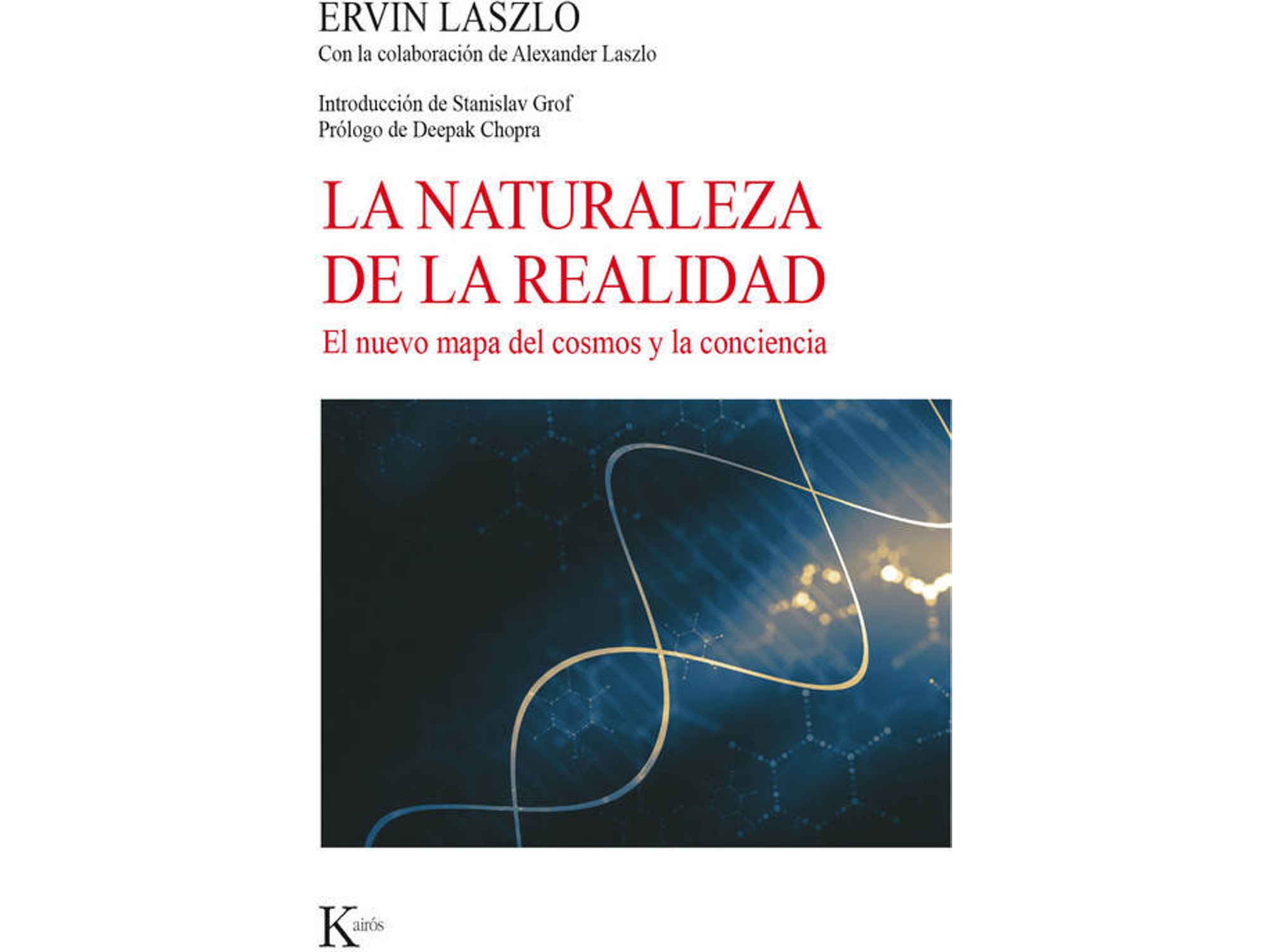 Libro La Naturaleza De La Realidad de Ervin Laszlo (Español)