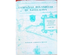 Libro Compañias Holandesas De Navegacion, Agentes De La Colonizacion Neerlandesa. (Castellano)