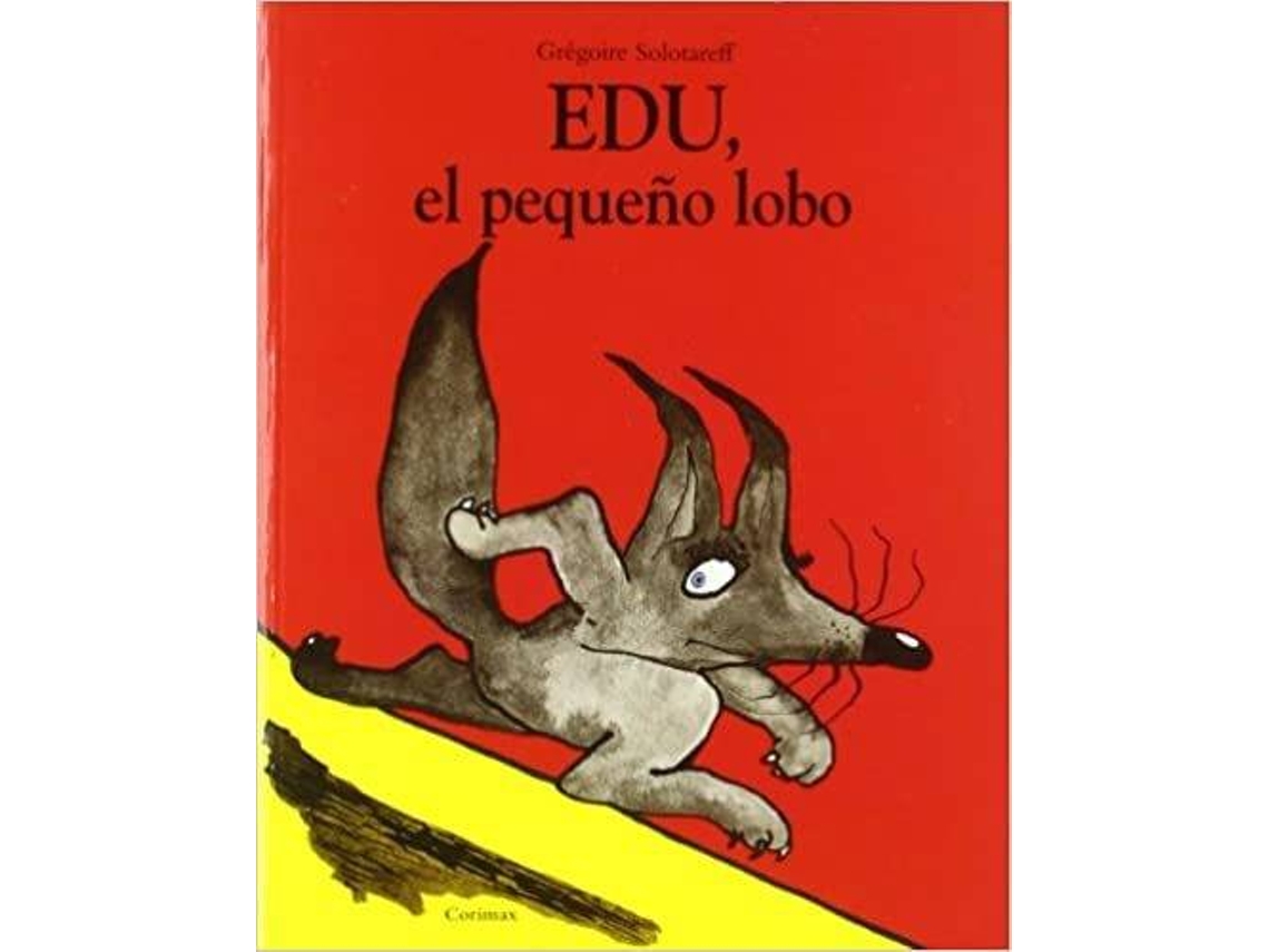 Libro Edu El Pequeño Lobo de Gregoire Solotareff (Español)
