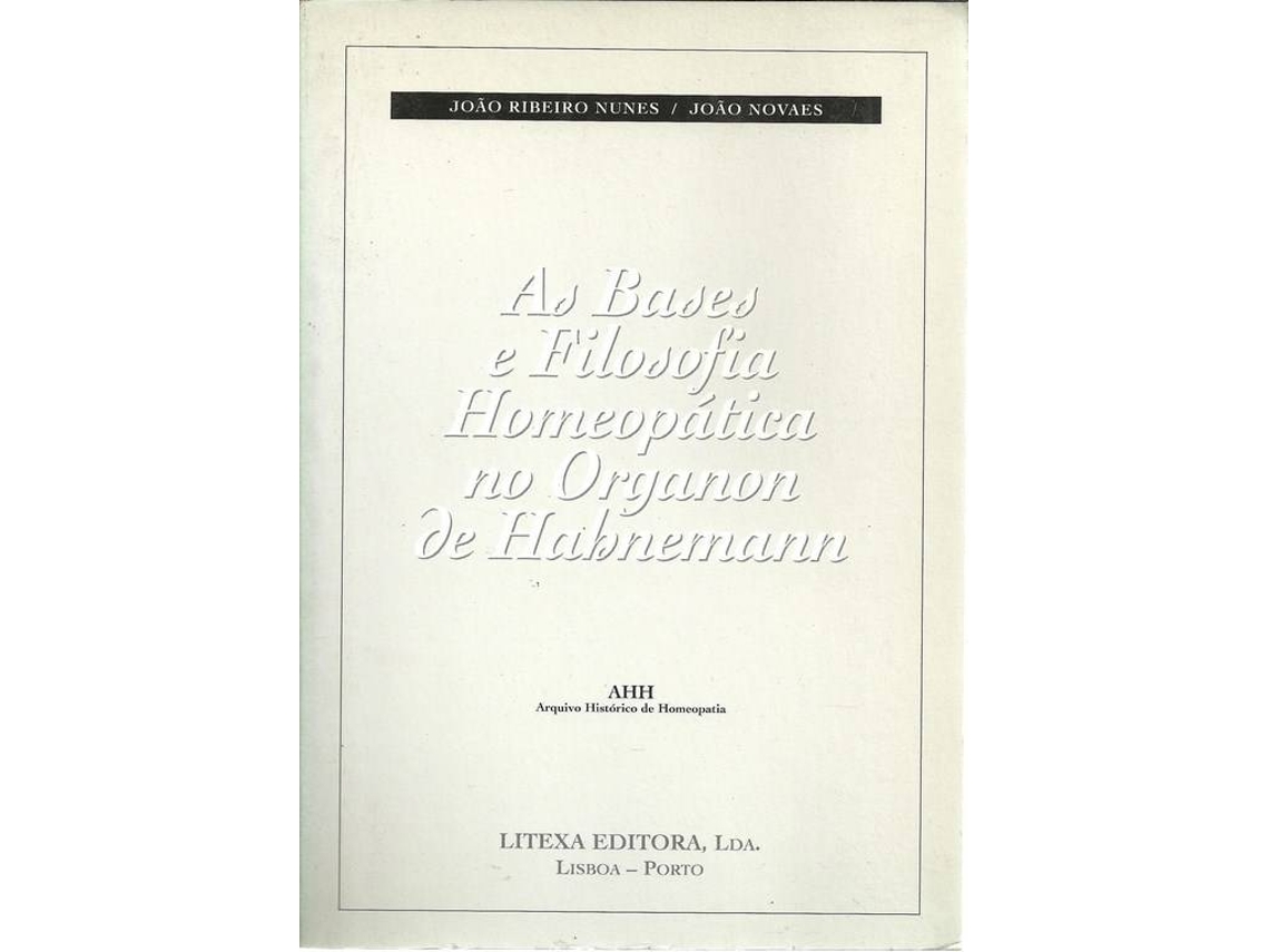 Libro As Bases e Filosofia Hemeopática no Organon de Habnemann (Portugués)
