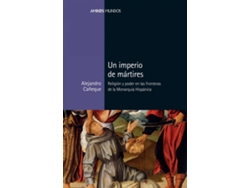 Libro Un Imperio De Mártires de Alejandro Cañeque García (Español)