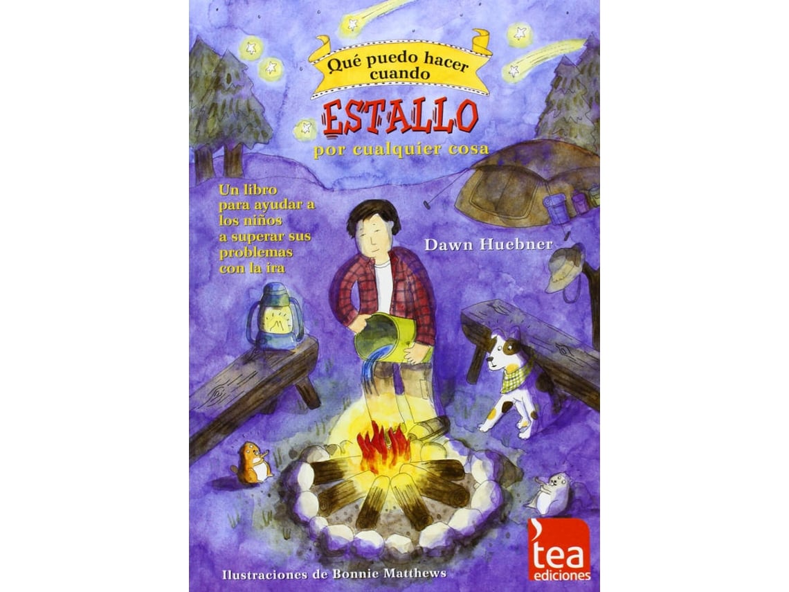 Libro Que Puedo Hacer Cuando Estallo Por Cualquier Cosa de Dawn Huebner (Español)