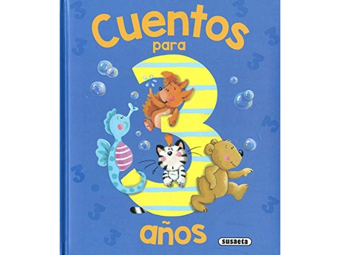 Libro Cuentos Para 3 Años Da Editorial Susaeta Ediciones De Susaeta Ediciones (español - Tapa Dura)