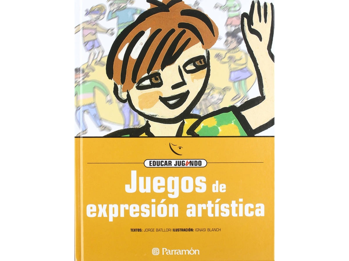 Libro Juegos De Expresión Artística de Jorge Batllori (Español)
