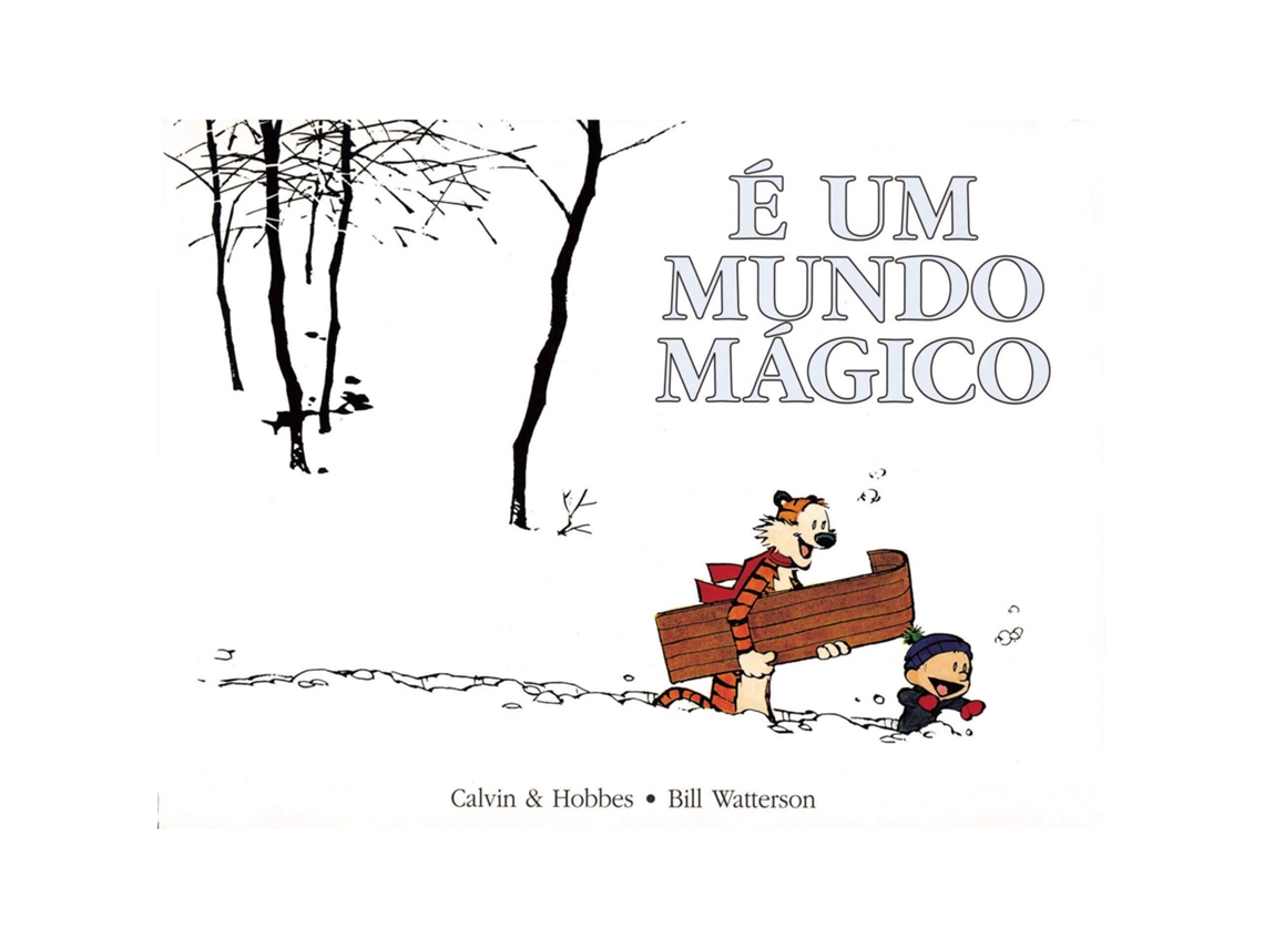 CALVIN & HOBBES-E UM MUNDO MAGICO