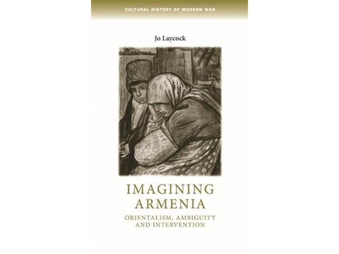 Libro Imagining Armenia de Joanne Laycock (Inglés - Tapa Dura)