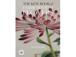 Libro The Kew Book of Embroidered Flowers de Trish Burr (Inglés - Tapa Dura)
